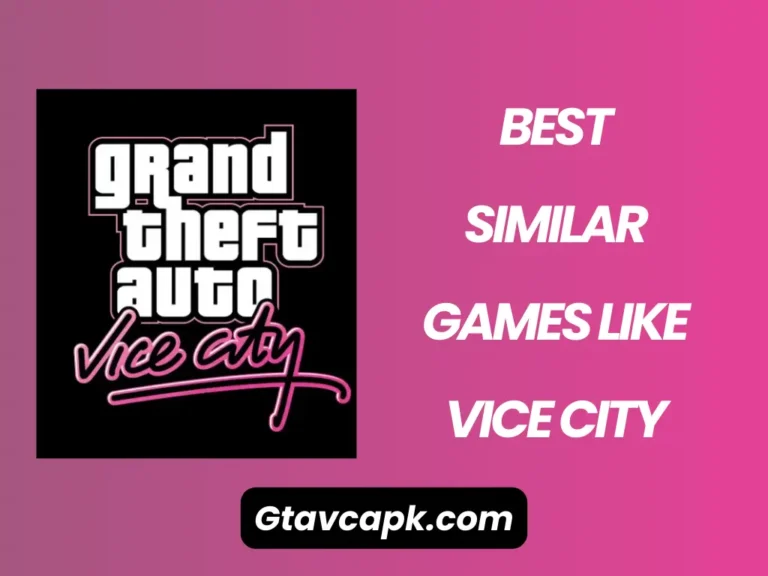 Best Similar Games like GTA Vice City [Top 17 Picks]